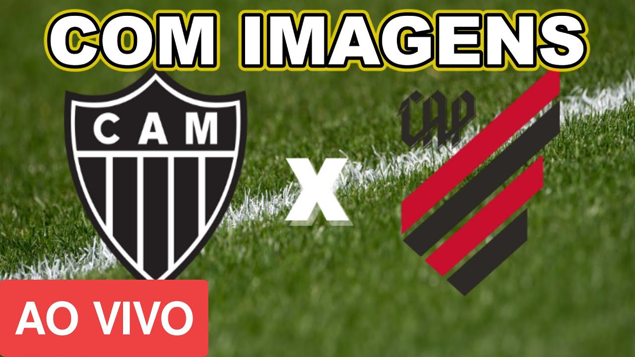 Atletico Mineiro X Atletico Paranaense Ao Vivo