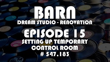 Making Records with Eric Valentine - Episode 15 - Setting Up Temporary Control Room # 547,183