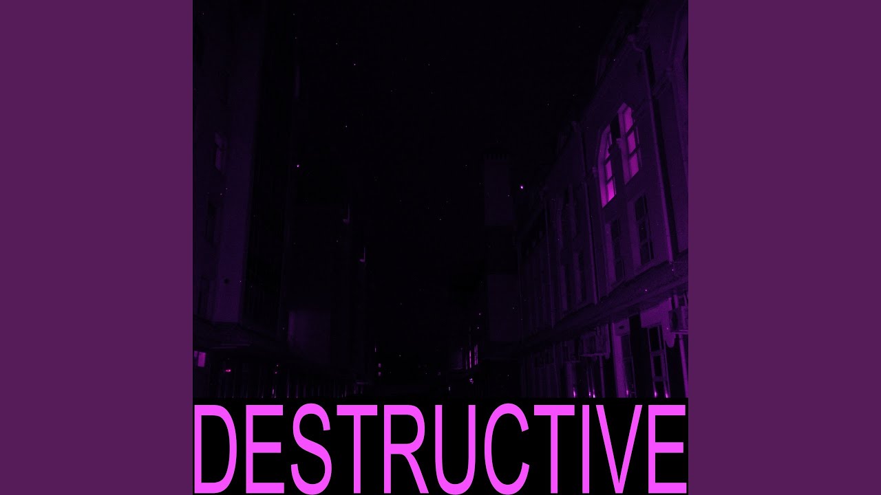 Watch DESTRUCTIVE (Slowed) on YouTube Watch DESTRUCTIVE (Slowed) on YouTube