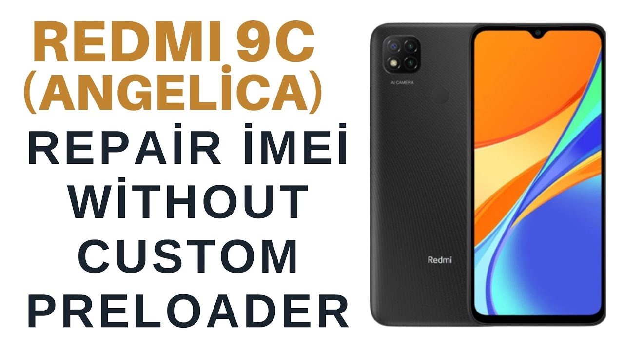 Redmi 9C IMEI REPAIR without custom preloader - YouTube