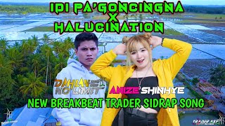 DJ IDI' PA'GONCINNA VS HALUCINATION DAHLAN_NO_LIMIT TERBARU 2022 || Dj Anize Shinhye