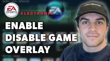 How To Enable/Disable Game Overlay in EA App (Full 2024 Guide)