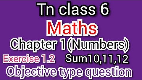 6th std maths chapter1(Numbers) exercise 1.2 Objective type question sum 10,11,12.