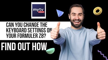 How do i change keyboard settings on my Formuler Z8? A 2024 Tutorial how to guide. DIY Steaming