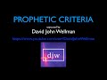 Prophetic criteria  david john wellman