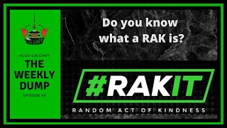 Episode 99 - Do you know what a RAK is?