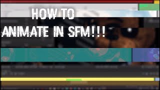 [FNAF/SFM/TUTORIAL] How to animate in SFM! part 1: the basics and how to a render a poster