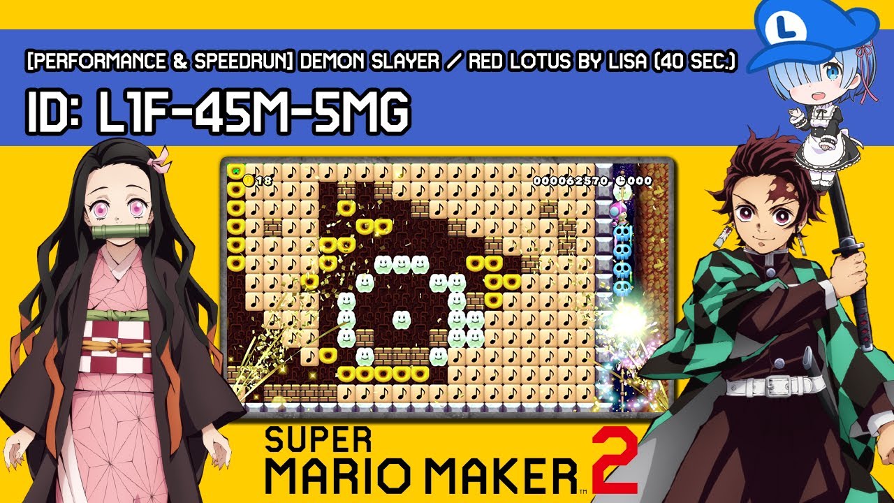 演奏 スピラン 鬼滅の刃 紅連華 Lisa 40秒 Smm2 Super Expert Music Levels Youtube