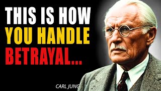 6 WAYS To Handle BETRAYAL With Carl Jung's Insight