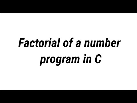 Factorial of a number program in c | Factorial | C program