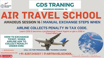 Amadeus Session 16 |Manual Exchange| How to Exchange/Reissue if Airline Collects Penalty in TAX Code