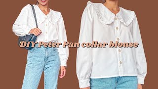 DIY Peter Pan collar blouse with long puffy sleeve and button down | Step by step sewing tutorial