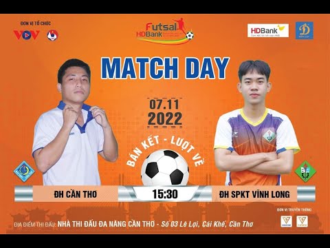 Video HIGHLIGHTS BÁN KẾT LƯỢT VỀ| ĐẠI HỌC CẦN THƠ VS ĐẠI HỌC... - YouTube
