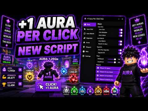 +1 AURA PER CLICK SCRIPT | Auto Farm, Auto Win, Auto Train, Auto Rebirth, No Key | Roblox 2026