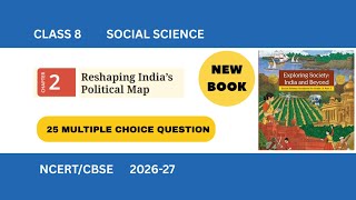 Class 8 Social Science II Chapter 2 Reshaping India's Political Map II Multiple Choice Questions