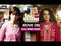 Move On (Full Video Song) | Tanu Weds Manu Returns | Kangana Ranaut, R. Madhavan