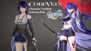 Code Vein Character Creation feat. Acheron From Honkai Star Rail