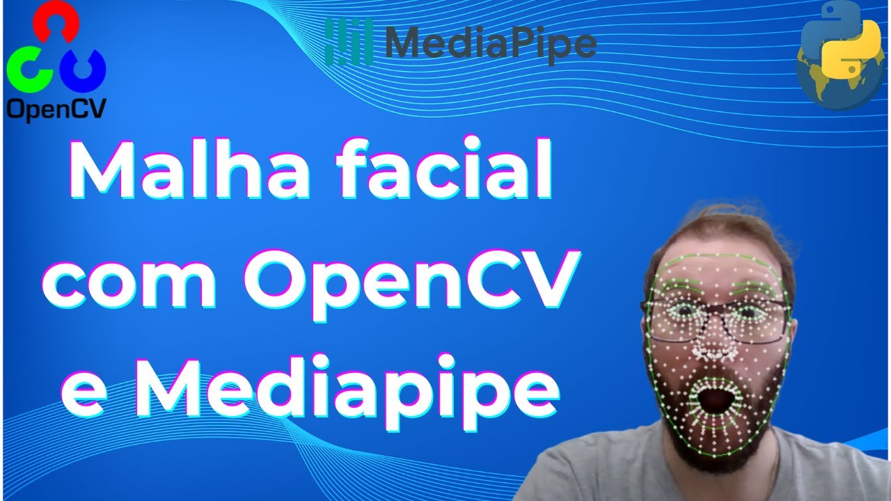 Malha Facial com MediaPipe e OpenCV | Classe Personalizada em Python 🎭