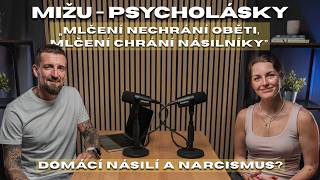 „Domácí násilí zaměňuje lásku se závislostí. Odejít není snadný.” Mižu - Psycholásky