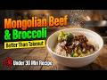 Mongolian Beef & Broccoli in under 30 mins