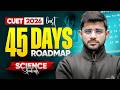 CUET 2026 -  Last 45 Days Roadmap For Science Stream Students | Ravi Sir