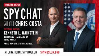 Virtual Spy Chat with Chris Costa | Special Guest: Kenneth L. Wainstein