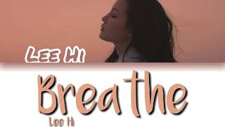 LEE HI - BREATHE (한 숨) (Color Coded lyrics Indo/Rom/Han/가사)