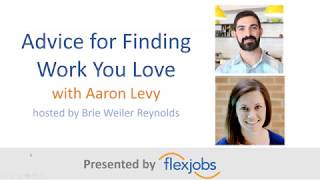 Advice for Finding Work You Love, with Aaron Levy
