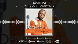 Alex Acheampong - David Ba ft. Young Missionaries (Official Audio Visualiser - OLDIE 2000s)