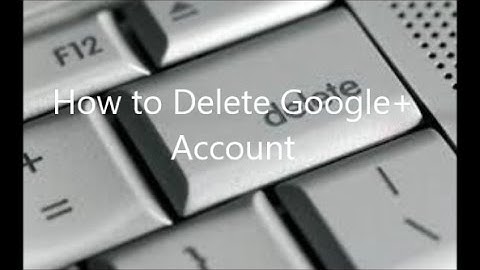 How to Delete Google+ Account on Google