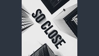 So close (feat. Buma) - Wize