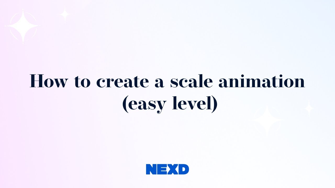 NEXD Animation Tutorial: How to create a scale animation (easy level ...