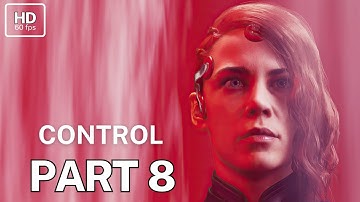 CONTROL Walkthrough Gameplay Part 8 Full Game - (PS4 SLIM) No commentary