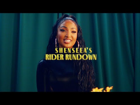 Shenseea’s Rider Rundown