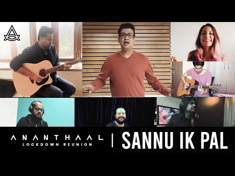 Sannu Ik Pal | Ananthaal | Lockdown Reunion