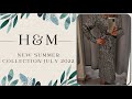 H&M NEW SUMMER COLLECTION JULY 2022 🏝️