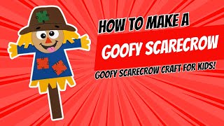 Goofy Scarecrow Craft