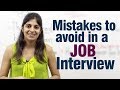 Mistakes to avoid during a job interview - Job interview tips