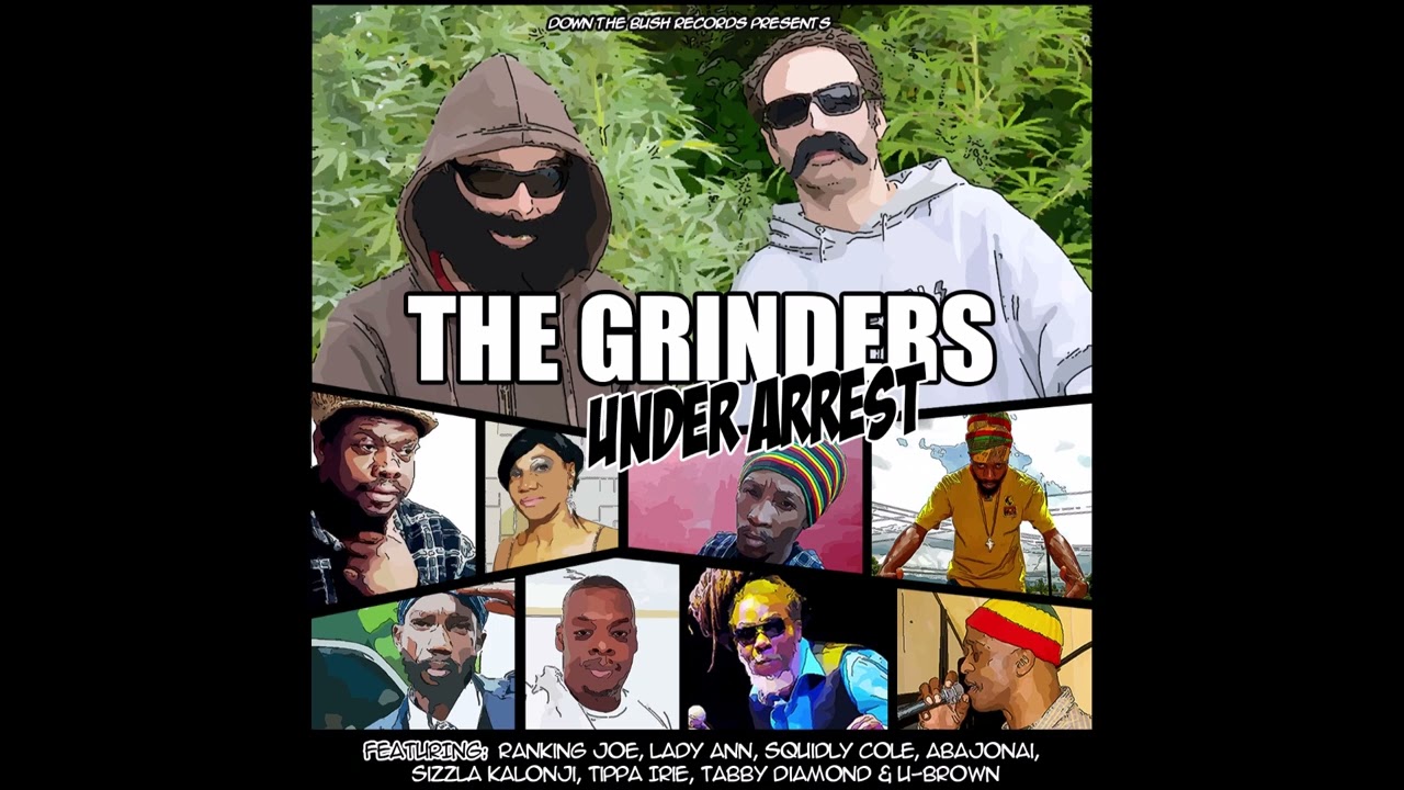 The Grinders - Riddim is the lifeline ft.  Squidly Cole & Tabby Diamond