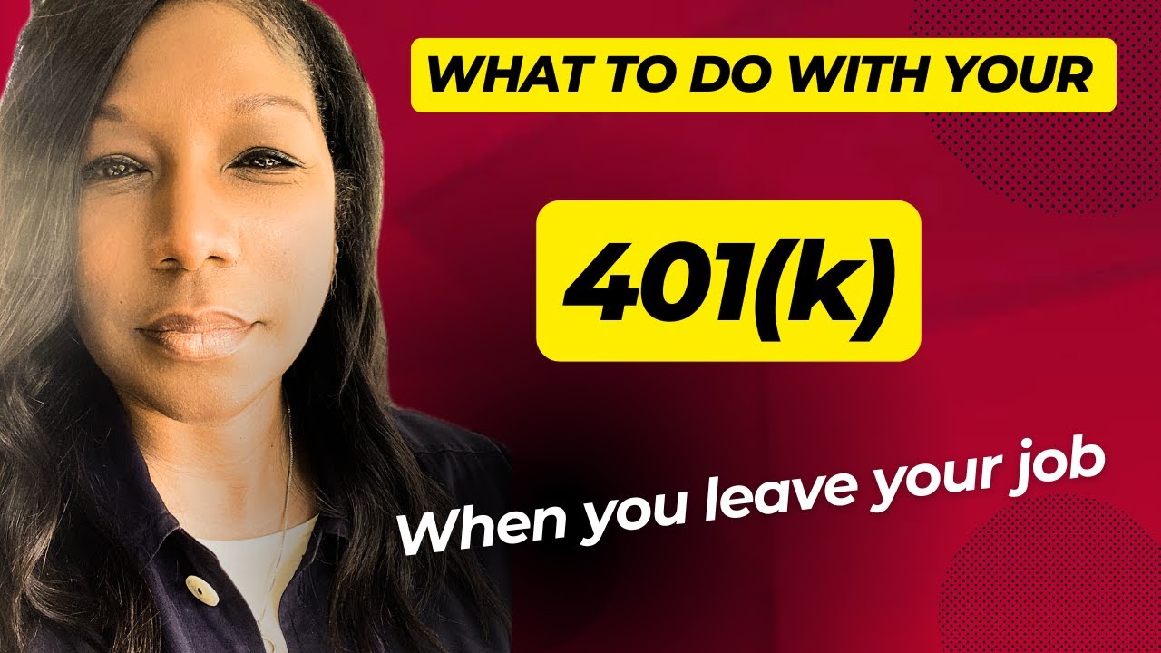 What to do with your 401(k) after you leave your Job - YouTube