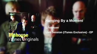 Lifehouse - Hanging By a Moment (iTunes Exclusive)