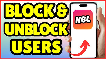 How to Block or Unblock Users on NGL | Full Guide