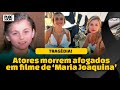 ATORES MORREM AFOGADOS EM FILME DE &#39;MARIA JOAQUINA&#39; DE CARROSSEL O MORTE DEIXA TODO MUNDO TRISTE