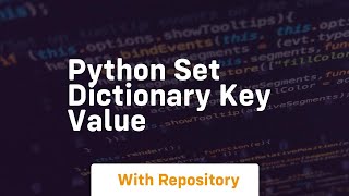 python set dictionary key value