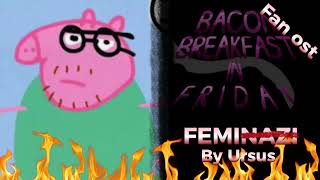 Bacon Breakfast In Friday || Fanmade Ost - Femin̶a̶z̶i̶