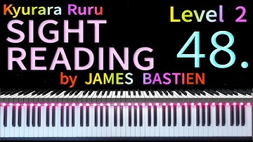 【 SIGHT READING 】Level 2　Page 18　#48　by JAMES BASTIEN