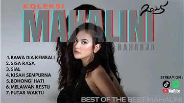 KOLEKSI LAGU MAHALINI RAHARJA FULL ALBUM TERBARU & TER HITS 2025! VIRAL + (with Lyric Video)