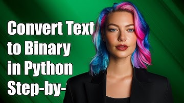 How to Convert Text to Binary in Python: A Step-by-Step Guide