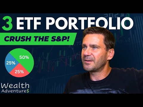   SIMPLE 3 Fund Portfolio To CRUSH The S P And Build Your Million Dollar Account