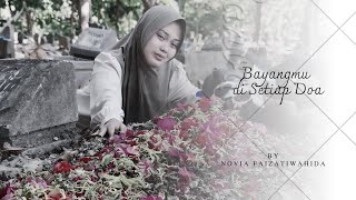 Download Lagu NOVIA FAIZATIWAHIDA - BAYANGMU DI SETIAP DOA (OFFICIAL MUSIC VIDEO) MP3